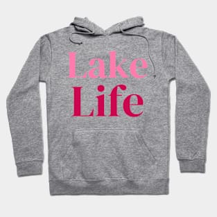 ‘Lake Life’ Hoodie